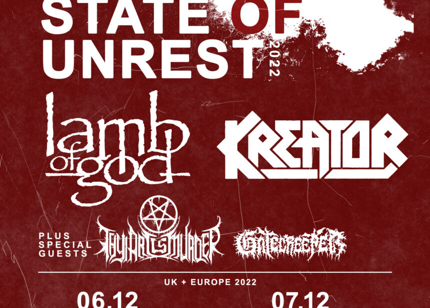 La gira de Lamb of God y Kreator tendrá lugar en 2022 y contará con Thy Art Is Murder y Gatecreeper La gira de Lamb of God y Kreator tendrá lugar en 2022 y contará con Thy Art Is Murder y Gatecreeper