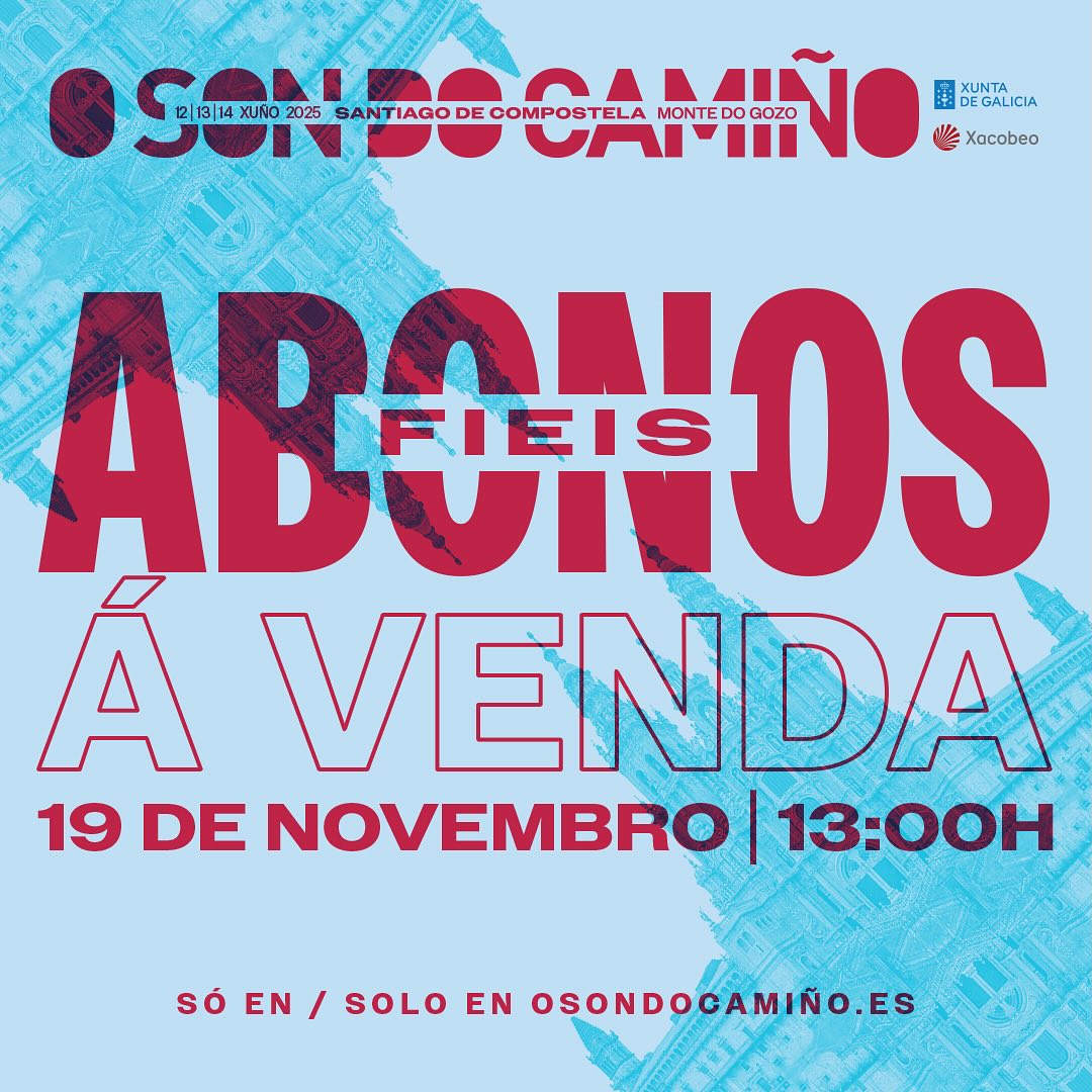 O Son Do Camiño pondrá a la venta el 19 de noviembre sus primeros abonos O Son Do Camiño pondrá a la venta el 19 de noviembre sus primeros abonos