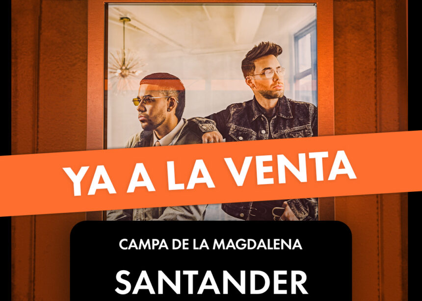 YA A LA VENTA las entradas para ver a Romeo Santos & Prince Royce en Santander